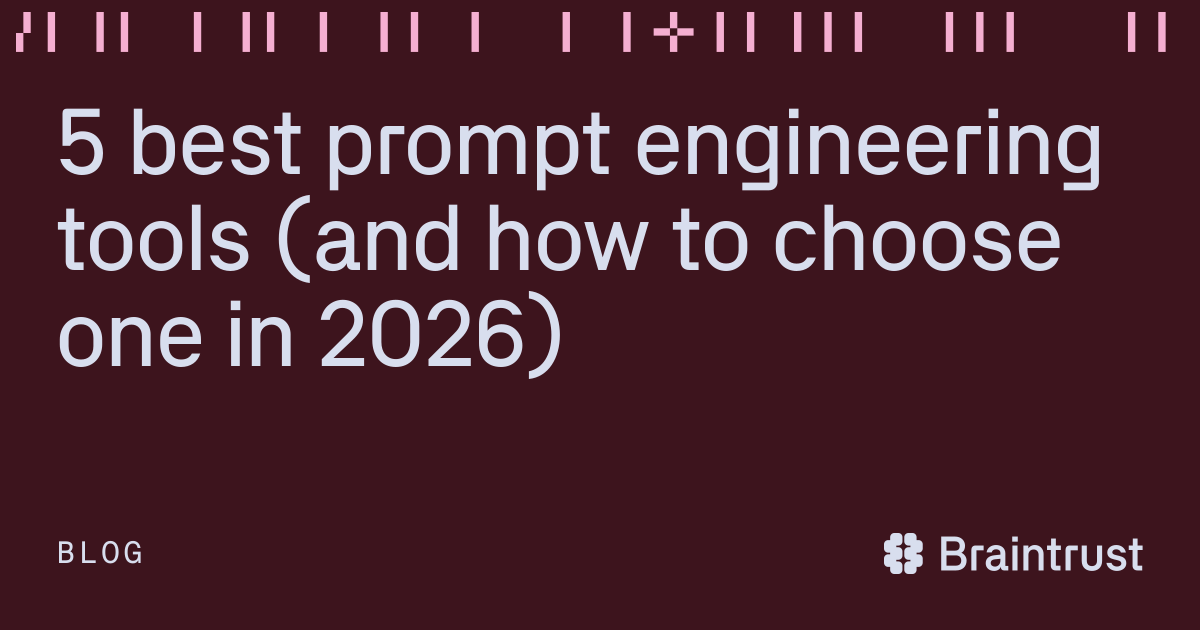 5 best prompt engineering tools (and how to choose one in 2026 ...