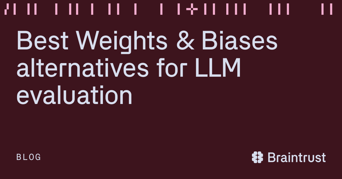 Best Weights & Biases alternatives for LLM evaluation - Articles ...