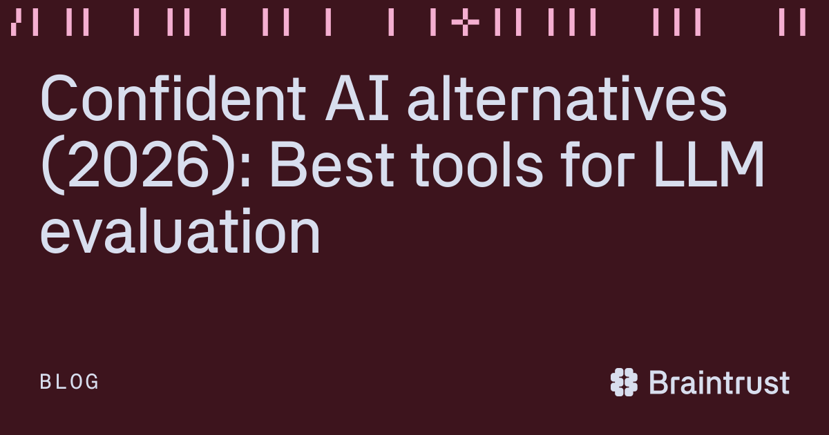 Confident AI alternatives (2026): Best tools for LLM evaluation ...