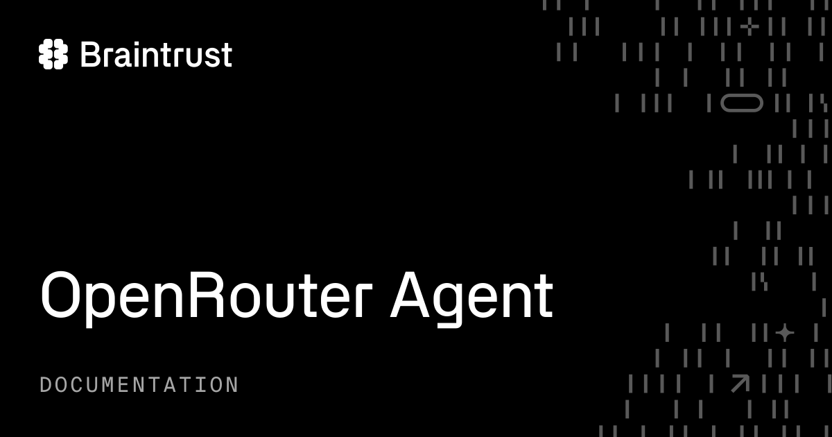 OpenRouter Agent - Braintrust