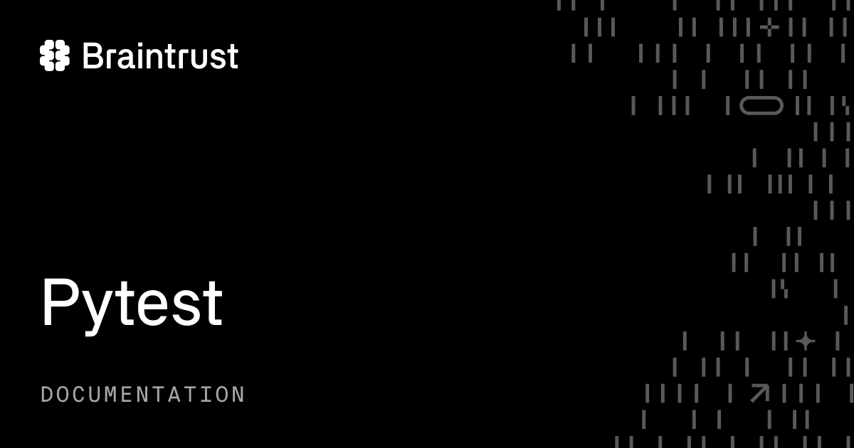 Pytest - Braintrust